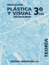 Educacion Plastica Y Visual: Teoria (3 Eso) por Julio Garcia Martin epub