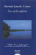 El Cielo Ajeno (ix Premio De Poesia Eladio Cabañero) por Manuel Jurado
