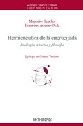 Hermeneutica De La Encrucijada: Analogia, Retorica Y Filosofia por Mauricio Beuchot;
Francisco Arenas-dolz