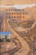 Historia Urbana De Granada: Formacion Y Desarrollo De La Ciudad B Urguesa por Angel Isac