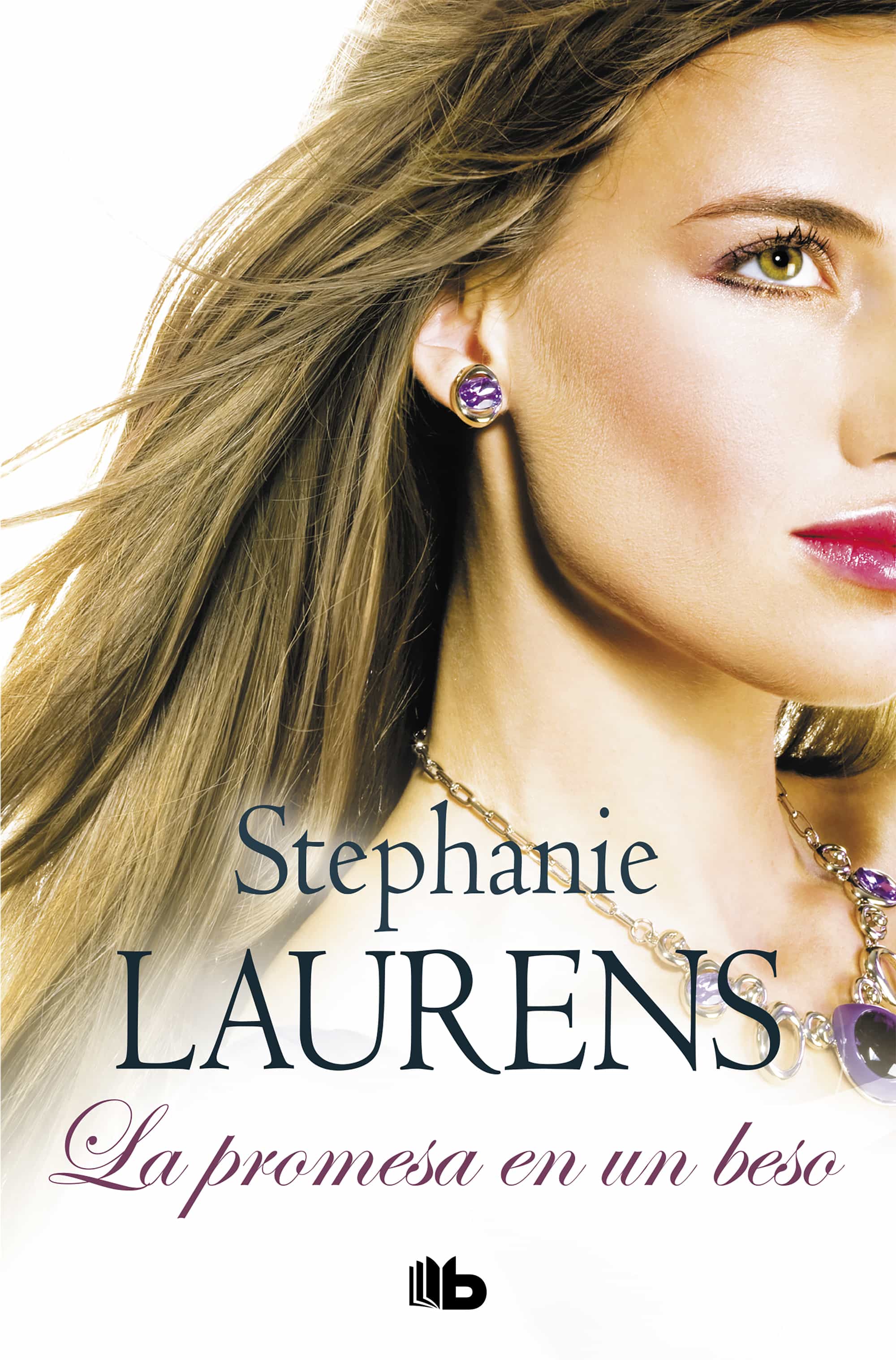 La Promesa De Un Beso (serie Cynsters: Precuela) por Stephanie Laurens