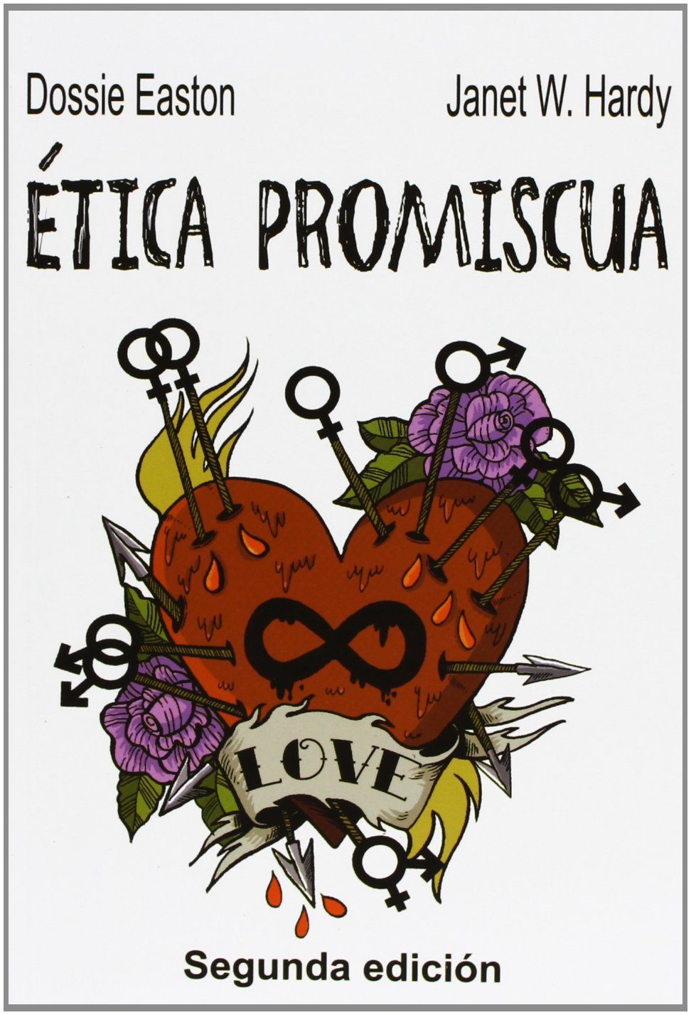 Etica Promiscua (3ª Ed) por Dossie Easton;
Janet W. Hardy