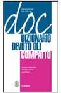 Doc: Dizionario Devoto Oli Compactto (incluye Cd-rom) por Giacomo Devoto;
Gian Carlo Oli