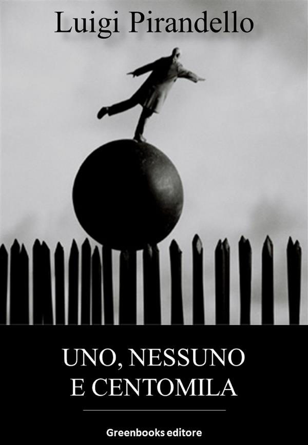 Uno nessuno centomila by luigi
