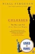 colossus-niall ferguson-9780713997705 colossus-niall ferguson-9780713997705