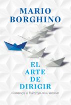 el arte de dirigir (el arte de) (ebook)-mario borghino-9786073110105 el arte de dirigir (el arte de) (ebook)-mario borghino-9786073110105