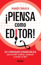 piensa como editor (ebook)-randy davila-9786077480105 piensa como editor (ebook)-randy davila-9786077480105