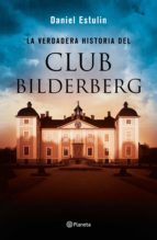 la verdadera historia del club bilderberg (ebook)-daniel estulin-9788408147305 la verdadera historia del club bilderberg (ebook)-daniel estulin-9788408147305