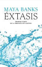 éxtasis (ebook)-maya banks-9788415410805 éxtasis (ebook)-maya banks-9788415410805