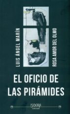 el oficio de las piramides-rosa amor del olmo-9788416250905 el oficio de las piramides-rosa amor del olmo-9788416250905