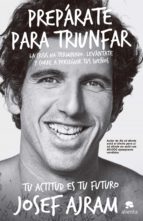 prepárate para triunfar (ebook)-josef ajram-9788416253005 prepárate para triunfar (ebook)-josef ajram-9788416253005