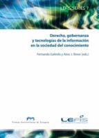 derecho, gobernanza y tecnologías de la información en la sociedad del conocimiento (ebook)-fernando galindo-aires j. rover-9788416272105 derecho, gobernanza y tecnologías de la información en la sociedad del conocimiento (ebook)-fernando galindo-aires j. rover-9788416272105