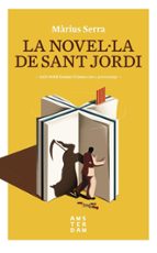 la novel·la de sant jordi-marius serra i roig-9788416743605 la novel·la de sant jordi-marius serra i roig-9788416743605