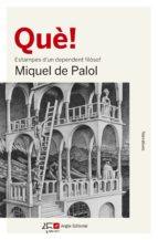 què! (ebook)-miquel de palol-9788417214005 què! (ebook)-miquel de palol-9788417214005