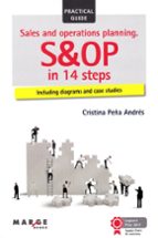 sales and operations planning: s&op in 14 steps-cristina peña andrés-9788417313005 sales and operations planning: s&op in 14 steps-cristina peña andrés-9788417313005