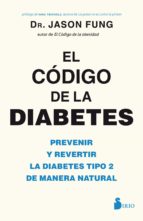 el codigo de la diabetes (ebook)-jason fung-9788417399405 el codigo de la diabetes (ebook)-jason fung-9788417399405
