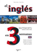 el ingles en 3 semanas-maria godoy-susan ross-9788431504205 el ingles en 3 semanas-maria godoy-susan ross-9788431504205
