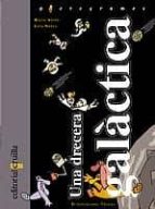 una drecera galactica-rocio anton-lola nuñez-9788466106405 una drecera galactica-rocio anton-lola nuñez-9788466106405