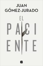 el paciente (ebook)-juan gomez-jurado-9788466668705