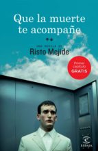 que la muerte te acompañe (1er capítulo) (ebook)-risto mejide-9788467037005 que la muerte te acompañe (1er capítulo) (ebook)-risto mejide-9788467037005