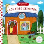 MIS PRIMEROS CLASICOS. LOS TRES CERDITOS | VV.AA. | Casa Del Libro