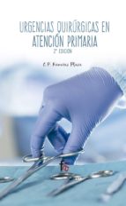 urgencias quirurgicas en atencion primaria (3ª ed.)-francisco javier perez lara-9788491490005 urgencias quirurgicas en atencion primaria (3ª ed.)-francisco javier perez lara-9788491490005