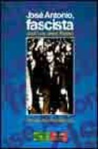 Jose antonio, fascista Descargar Kindle Fire Books