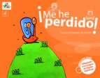 ¡me he perdido!-juan ortega bolivar-9788493779405 ¡me he perdido!-juan ortega bolivar-9788493779405