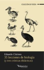 35 lecciones de biologia y tres cronicas didacticas-eduardo chirinos-9788494103605 35 lecciones de biologia y tres cronicas didacticas-eduardo chirinos-9788494103605
