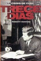 trece dias-robert f. kennedy-9788494372605 trece dias-robert f. kennedy-9788494372605