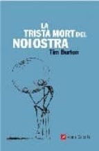 la trista mort del noi ostra-tim burton-9788496521605 la trista mort del noi ostra-tim burton-9788496521605