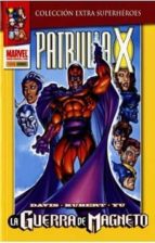 patrulla-x: la guerra de magneto-alan davis-joe kelly-fabian nicieza-9788498856705 patrulla-x: la guerra de magneto-alan davis-joe kelly-fabian nicieza-9788498856705