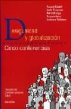 desigualdad y globalizacion: cinco conferencias-robert et al. castel-9789875000605 desigualdad y globalizacion: cinco conferencias-robert et al. castel-9789875000605