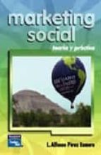marketing social: teoria y practica-luis alfonso perez romero-9789702605416 marketing social: teoria y practica-luis alfonso perez romero-9789702605416