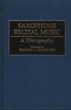 Saxophone recital music: a discography 978-0313290015 ePUB iBook PDF por Stanley l. schleuter