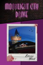 moonlight city drive (ebook)-brian paone-9780991309115 moonlight city drive (ebook)-brian paone-9780991309115