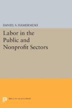 labor in the public and nonprofit sectors (ebook)-9781400872015 labor in the public and nonprofit sectors (ebook)-9781400872015