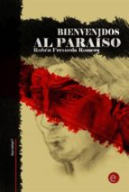bienvenidos al paraíso (ebook)-ruben fresneda romera-9781493737215 bienvenidos al paraíso (ebook)-ruben fresneda romera-9781493737215