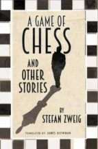 the game of chess and other stories-stefan zweig-9781847495815 the game of chess and other stories-stefan zweig-9781847495815