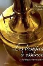 Les lampes a essence: l eclairage de nos aïeux Libros en línea descarga gratuita bg