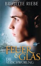 feuer und glas - die verschwörung (ebook)-brigitte riebe-9783641091415 feuer und glas - die verschwörung (ebook)-brigitte riebe-9783641091415