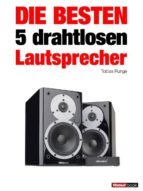 die besten 5 drahtlosen lautsprecher (ebook)-tobias runge-elmar michels-thomas schmidt-9783943830415 die besten 5 drahtlosen lautsprecher (ebook)-tobias runge-elmar michels-thomas schmidt-9783943830415