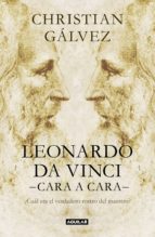 leonardo da vinci -cara a cara- (ebook)-christian galvez-9788403517615 leonardo da vinci -cara a cara- (ebook)-christian galvez-9788403517615