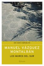 los mares del sur-manuel vazquez montalban-9788408050315 los mares del sur-manuel vazquez montalban-9788408050315