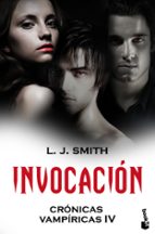 invocacion (cronicas vampiricas, iv)-l.j. smith-9788408101215 invocacion (cronicas vampiricas, iv)-l.j. smith-9788408101215