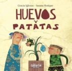 huevos y patatas-gracia iglesias-9788415655015 huevos y patatas-gracia iglesias-9788415655015
