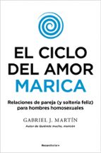 el ciclo del amor marica-gabriel j. martin-9788416700615 el ciclo del amor marica-gabriel j. martin-9788416700615