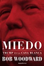 miedo. trump en la casa blanca-bob woodward-9788417541415 miedo. trump en la casa blanca-bob woodward-9788417541415
