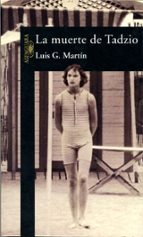 la muerte de tadzio-luis g. martin-9788420478715 la muerte de tadzio-luis g. martin-9788420478715