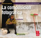 la composicion fotografica-peter enserbenger-9788426718815 la composicion fotografica-peter enserbenger-9788426718815